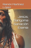 Jesus, Sangoma Sanacion Esenia 1723301086 Book Cover