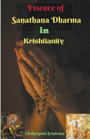 Essence of Sanathana Dharma in Krishtianity! B0CJB14BRC Book Cover
