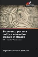 Strumento per una politica educativa globale in Brasile: PME - Progetto “Più educazione (Italian Edition) 6203921637 Book Cover