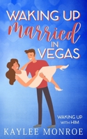 Waking up Married in Vegas B0CV4NT5NY Book Cover