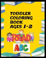 Toddler Coloring Book Ages 3-5 1659844347 Book Cover