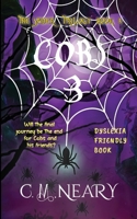 COBS 3: The Spider Trilogy (Dyslexia Friendly Reading Books for Kids Age 8-12 Book 3) 1916527043 Book Cover