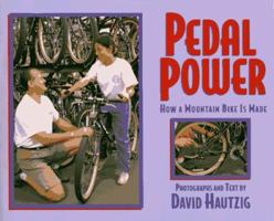 Pedal Power: How a Mountain Bike is Made 0525675086 Book Cover