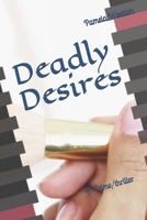 Deadly Desires: A Crime/Thriller 1721875921 Book Cover