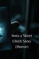 Insta a Skeet Ulrich Story (Horror) B0DRY2R9W2 Book Cover