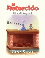 El Retorcido: Hickory Dickory Dock (Spanish Edition) 1950425177 Book Cover