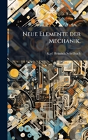 Neue Elemente der Mechanik. (German Edition) 1024580318 Book Cover