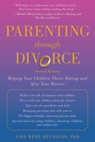 Parenting through Divorce: Helping Your Children Thrive During and After the Split 1510726802 Book Cover