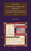 Maimonides, Commentary on Hippocrates' Aphorisms : A New Parallel Arabic-English Edition and Translation, with Critical Editions of the Medieval Hebrew Translations 9004412875 Book Cover