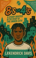 8's or 4's: Welcome to the Trap B0FL89R6F7 Book Cover