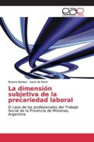 La dimensión subjetiva de la precariedad laboral 6139082110 Book Cover