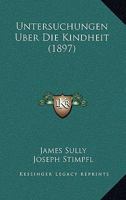 Untersuchungen Uber Die Kindheit (1897) 1160266832 Book Cover