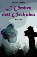 L'Ombra dell'Orchidea 1497561612 Book Cover