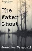 The Water Ghost 0998245208 Book Cover