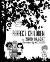 Perfect Children 1732151504 Book Cover