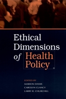 Ethical Dimensions of Health Policy 0195140702 Book Cover