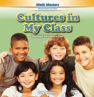 Cultures in My Class: Represent and Interpret Data 1477764410 Book Cover