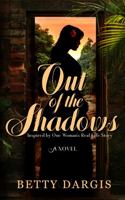 Out of the Shadows 1736337904 Book Cover
