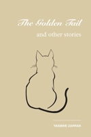 The Golden Tail: And Other Stories 190853155X Book Cover