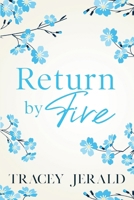 Return by Fire: A small town, enemies to lovers, MM romance 1959299263 Book Cover