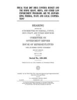 Fiscal year 2007 drug control budget and the Byrne Grant, HIDTA, and other law enforcement programs: are we jeopardizing federal, state, and local cooperation? 124095591X Book Cover