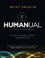 Humanual: A Manual for Being Human 1949003787 Book Cover