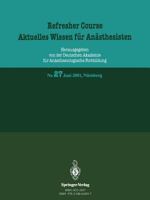 Refresher Course. Aktuelles Wissen Fur Anasthesisten: 11. Und 12. Juni 2001, Nurnberg 3540416935 Book Cover