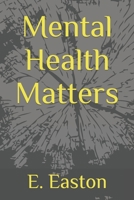 Mental Health Matters B0BVDYCSNN Book Cover