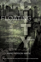 Floating City: Poems (Walt Whitman Award) 0807132357 Book Cover