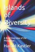 Islands of Diversity: A Brief Overview of the Philippines B0C9S7Q85R Book Cover