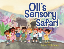 Oli's Sensory Safari B0FHJDMSRZ Book Cover