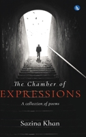 The Chamber of Expressions: A collection of poems 9389932777 Book Cover
