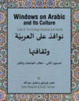 Windows on Arabic and Its Culture: Level 2 for College Students and Adults - Text 1465222901 Book Cover