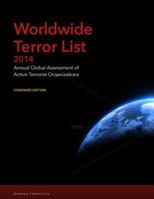 Worldwide Terror List 2014: Annual Global Assessment of Active Terrorist Organizations 1500738816 Book Cover