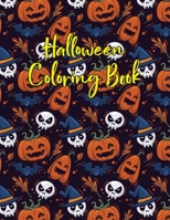 Halloween coloring book: Halloween Coloring Book for Kids Ages 4 to 8, Halloween coloring and activity book for Boys, Girls and Toddlers Ages 4 B08KQDYPT7 Book Cover