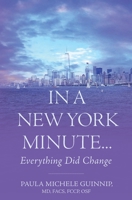 In A New York Minute...: Everything Did Change B08LNLCKBD Book Cover
