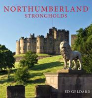 Northumberland Strongholds 0711229856 Book Cover