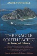 The Fragile South Pacific: An Ecological Odyssey (Corrie Herring Hooks Series) 0292724667 Book Cover