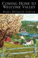 Coming Home to Welcome Valley 1425735924 Book Cover