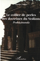 Le collier de perles des doctrines du Vedânta: Prakâçânanda 2747584666 Book Cover