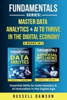 Fundamentals Series: Master Data Analytics & AI to Thrive in the Digital Economy: Essential Skills for Data Mastery & AI Innovation in the Digital Age B0F3CYRBWT Book Cover