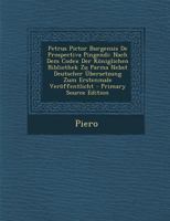 Petrus Pictor Burgensis De Prospectiva Pingendi: Nach Dem Codex Der Königlichen Bibliothek Zu Parma Nebst Deutscher Übersetzung Zum Erstenmale Veröffentlicht 1016584865 Book Cover