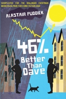 46% Better Than Dave 1999780396 Book Cover
