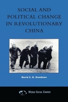 Social and Political Change in Revolutionary China 074250865X Book Cover