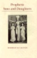 Prophetic Sons and Daughters: Female Preaching and Popular Religion in Industrial England 069105455X Book Cover