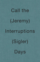Call the Interruptions Days B0GWQLF11Y Book Cover