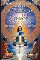 Ascensão dos Ishayas -O poder da Unificação: Curso de 7 esferas (Tres Trovões) (Ishayas Foundation Org) (Portuguese Edition) B0DPKS885B Book Cover