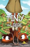 Tiny The Shoe 1796968684 Book Cover