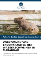 Vorkommen Von Endoparasiten Bei Wasserschweinen in Maranhão (German Edition) 6208395003 Book Cover