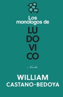 Los Monólogos de Ludovico 173691684X Book Cover